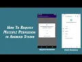 How to Request Multiple Permission in Android Application
