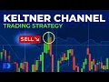 Keltner Channel Trading Strategy Day Trading Strategies Trading Guide