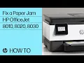 Fix a Paper Jam HP OfficeJet All-in-One 8010 8020 Pro 8030 8020e 8030e Printers HP Support