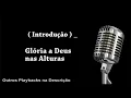 ( PLAYBACK ) - GLÓRIA A DEUS NAS ALTURAS - Eliana Ribeiro