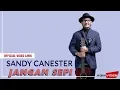 Download Lagu Sandy Canester - Jangan Sepi | Official Video Lirik
