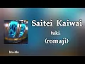 tuki. - 最低界隈 (Saitei Kaiwai) Lyrics (romaji)