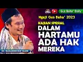 ▶️ Gus Baha : Dalam Hartamu Ada Hak Saudaramu | Tafsir Jalalain QS Az-Zariyat 15-23