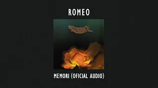 Download Romeo - Memori | Official Audio Video MP3