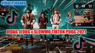 Download KUMPULAN JEDAG JEDUG X SLOWMO TIKTOK PUBG TERBARU 2021 VIRAL | #1 MP3