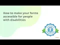 Accessible forms for people with disabilities - Webinar