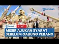 Download Lagu 🔴Mesir Pertimbangkan Opsi Kirim Pasukan, Tapi dengan Syarat Ketat