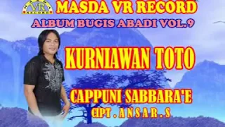 Download CAPPUNI SABBARA'E VOC. KURNIAWAN TOTO || MASDA VR RECORD MP3