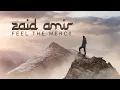 Zaid Amir - Feel the Mercy (Official Video)