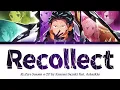 Re:Zero Season 4 - Opening FULL ''Recollect" by Konomi Suzuki feat. Ashnikko (Lyrics)