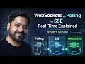 WebSockets vs Polling vs SSE Real-Time Communication Explained System Design