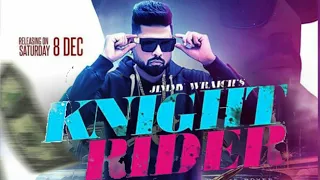 Knight Rider (Full Video) Jimmy Wraich Ft.Sunny Malton | Dense | Latest Punjabi Songs 2018 |