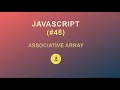 JavaScript for Beginners Associative Array 2020