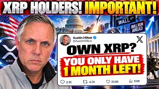 OWN XRP? YOU HAVE 1 MONTH LEFT!