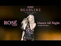 ROSÉ ‘Dance All Night’ (DEADLINE Studio Version) | Y.V