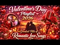 Lagu Valentine’s Day Playlist 2026 🌹 Greatest Hits of Romantic Love Songs 💘 Celine Dion \u0026 Jim Brickman