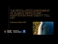 Download Lagu The IPCC’s latest assessment of climate impacts and adaptation options: What does it tell us?