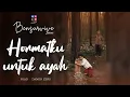 Download Lagu HORMATKU UNTUK AYAH | BENSURVIVE SERIES