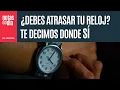 Cambio de horario en Mexico cuando empieza en que estados aplica Aqui te explicamos