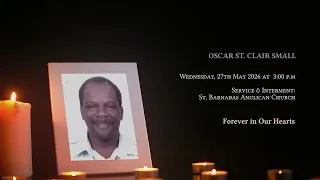 In Loving Memory of Oscar St Clair Small - Obituary
