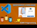ASMR Programming - Responsive Login Page