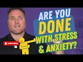 Are You DONE with Stress Anxiety The Mindset Shift You Need