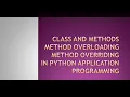 Method Overloading and Overriding in Python Application Program