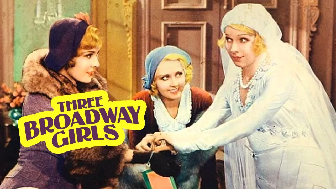 Three Broadway Girls (1932) Pre Code Comedy Film