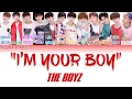Lagu THE BOYZ(더보이즈)_I’m Your Boy (ColorCoded Han/Rom/Eng) Lyrics