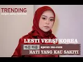 Download Lagu Lesti - Hati Yang Kau Sakiti/ 아픈 마음 (Versi Korea)