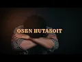 Download Lagu OSEN HUTASOIT - Dung Sega Ho (Lirik)