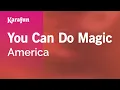 Download Lagu You Can Do Magic - America | Karaoke Version | KaraFun