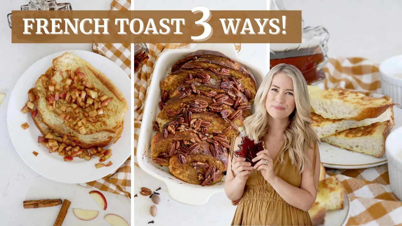 How To Make French Toast: 3 Different Ways!