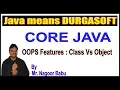 Java Tutorials OOPS Features Class Vs Object by Nagoor Babu