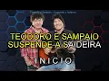 KARAOKÊ   TEODORO E SAMPAIO   SUSPENDE A SAIDEIRA
