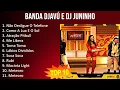 B a n d a D j a v ú e D J J u n i n h o P o r t u g a l 2023 - 20 Maiores Sucessos