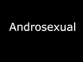 Androsexual Meaning
