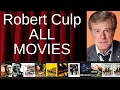 ALL Robert Culp Movies Ranked by Score Critics Fans
