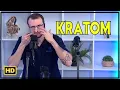 Kratom is wild