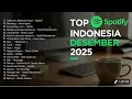 Lagu [No Iklan] TOP HITS SPOTIFY INDONESIA 2025 - IDGITAF SEDIA AKU SEBELUM HUJAN - ALAMAK VIRAL TIKΤΟΚ