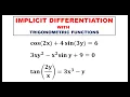 IMPLICIT DIFFERENTIATION WITH TRIGONOMETRIC FUNCTIONS