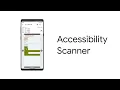 How to use Accessibility Scanner