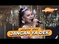 Download Lagu RIRIN KDI - JANGAN YA DEK | GOYANGIN AJA!