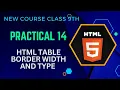 HTML Practical 14 Table Border width type 9th new course
