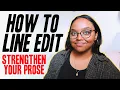 Strengthen Your Writing in 3 STEPS How to Line Edit
