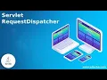 9 Servlet Request Dispatcher