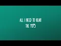 All I Need To Hear - The 1975 (Lyrics)