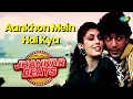 Aankhon Mein Hai Kya | Vishwatma | Chunky Panday | Divya Bharti | Alka Yagnik | udit Narayan