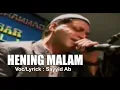 Download Lagu Gambus | HENING MALAM | Voc. Sayyid Abu Abdillah | ELKISA | 2022