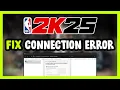 How to FIX NBA 2K25 Connection Server Error